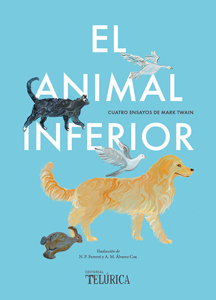 EL ANIMAL INFERIOR - Mark Twain