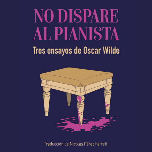 audiolibro NO DISPARE AL PIANISTA - Oscar Wilde
