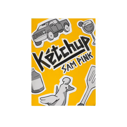 KÉTCHUP - Sam Pink