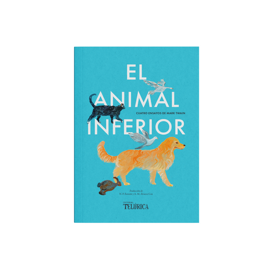 EL ANIMAL INFERIOR - Mark Twain