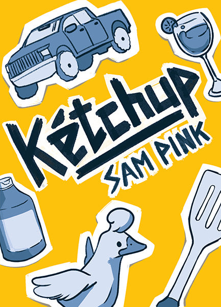 KÉTCHUP - Sam Pink